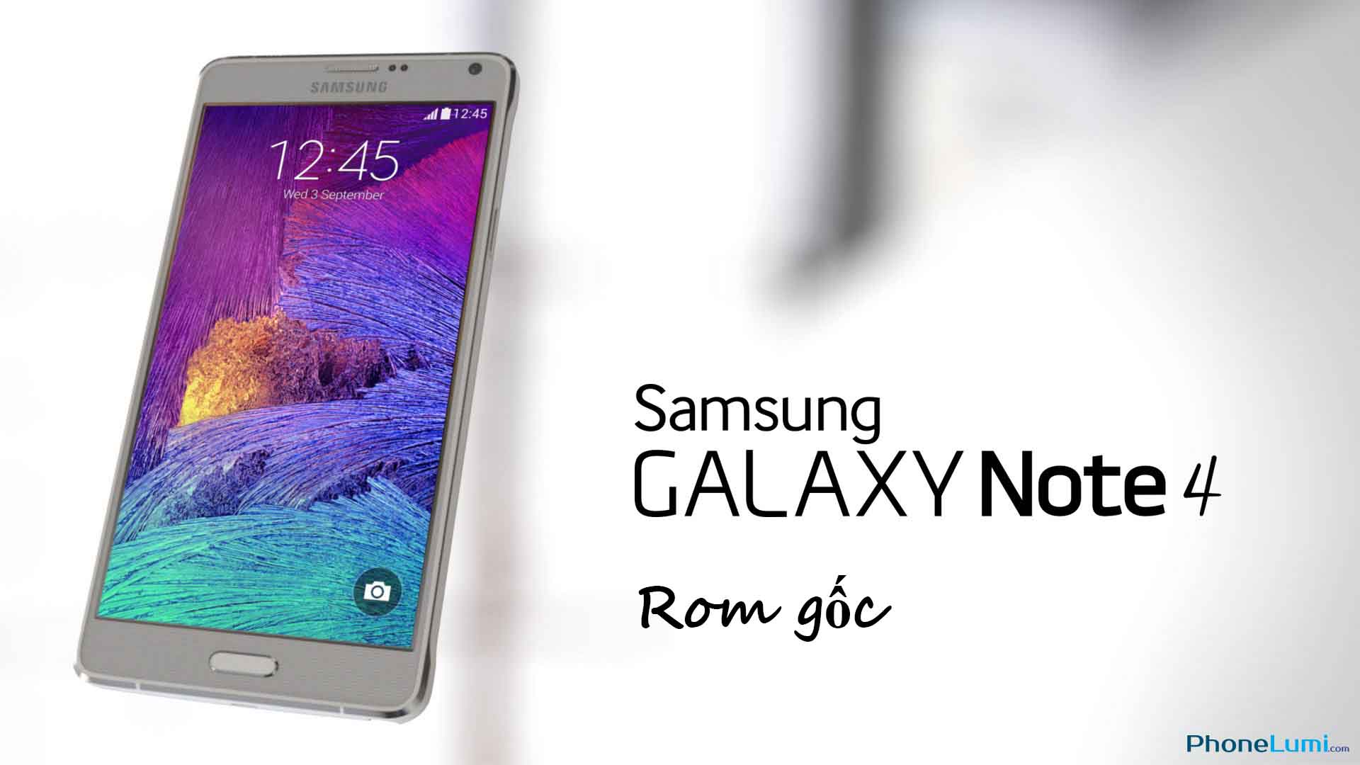Rom gốc Samsung Galaxy Note 4 SM-N910C Android 6.0.1