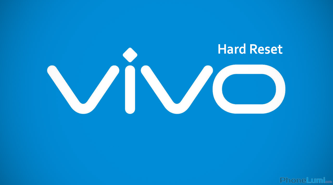 Hướng dẫn hard reset smartphone Vivo